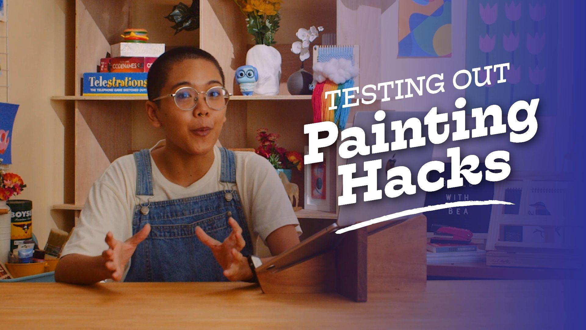 BUILD WITH B
PAINTING HACKS
